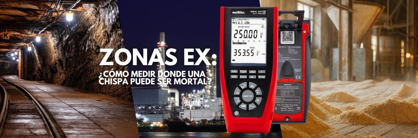 Zonas Ex: ¿Cómo medir donde una chispa puede ser mortal? 