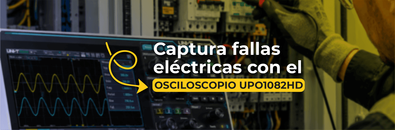 Captura fallas eléctricas con el osciloscopio UNI-T UPO1082HD